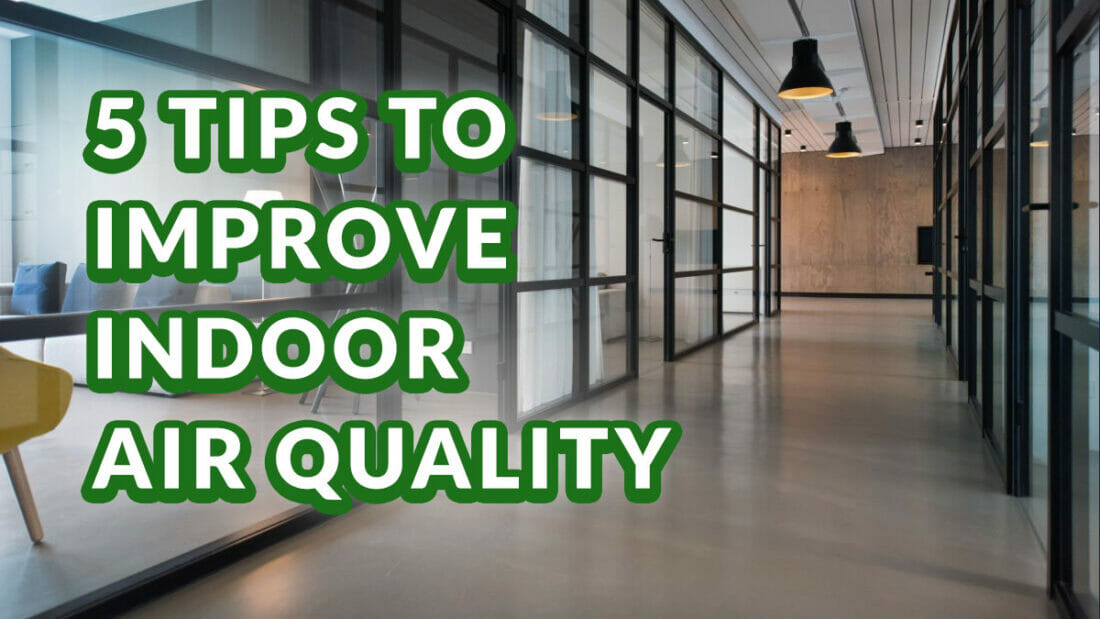 5 Tips To Improve IAQ Blog Image